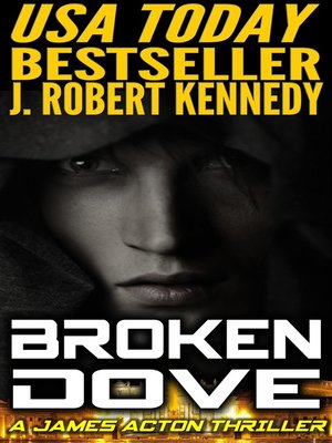 cover image of Broken Dove (A James Acton Thriller, Book #3)